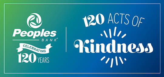 120 Acts of Kindness celebrating Peoples Bank's 120th Anniversary